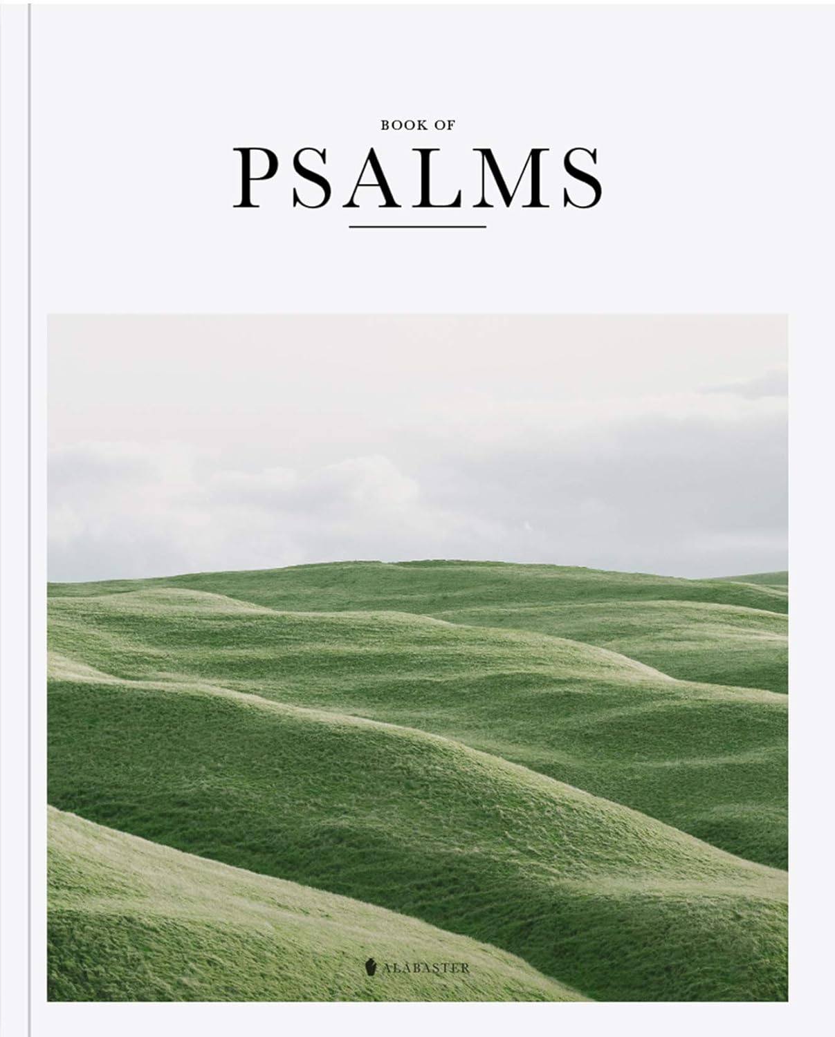 Book of Psalms - Alabaster Bible (NLT)