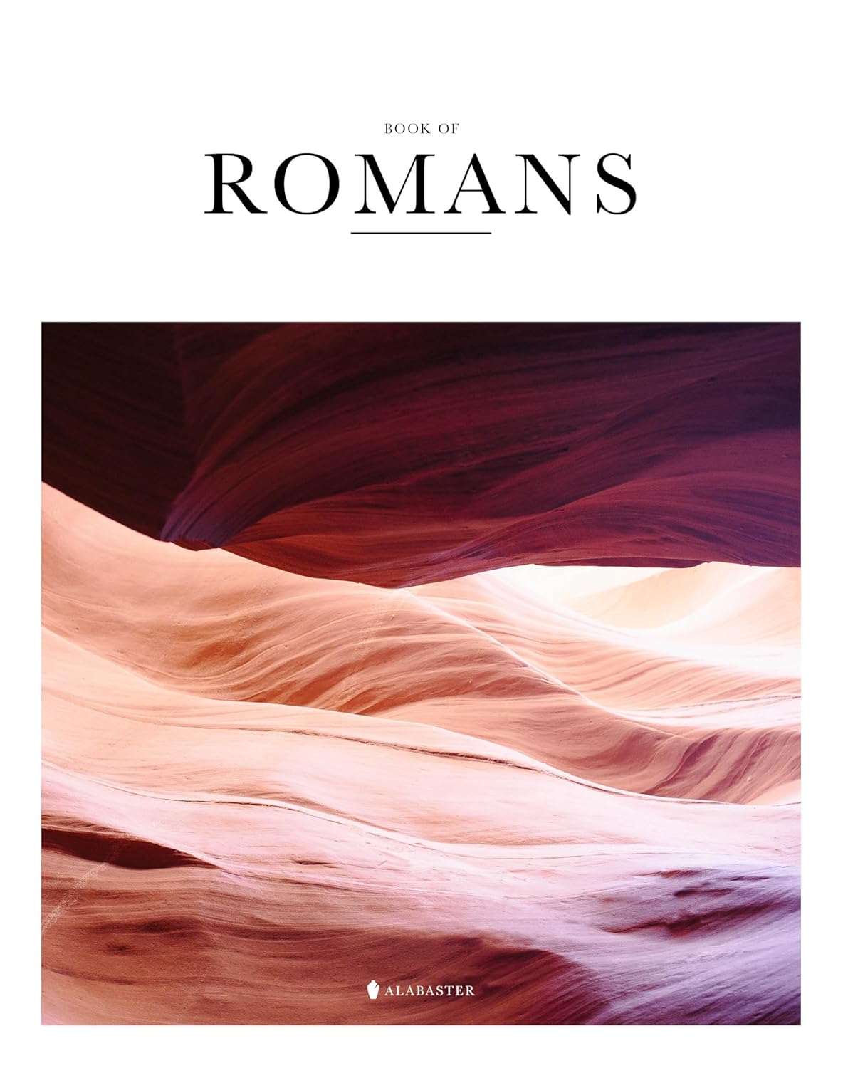 Book of Romans - Alabaster Bible