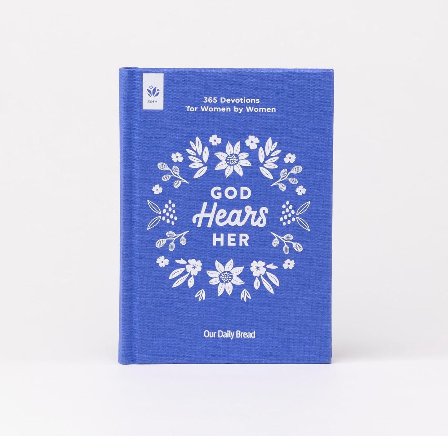 God Hears Her: 365 Devotions for Women by Women